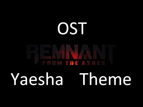 Remnant: from the Ashes - OST - Yaesha theme