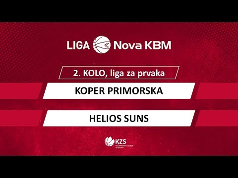 Koper Primorska : Helios Suns - 2. kolo, za prvaka - Liga Nova KBM - Sezona 2019/20