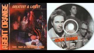 Agent Orange - Tearing Me Apart