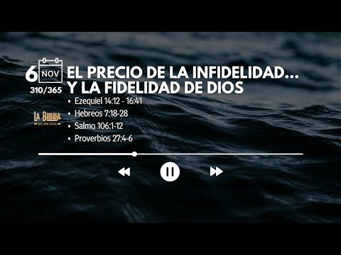 6 Nov -  Día310/365 | El precio de la infidelidad… y la fidelidad de Dios 💔✨