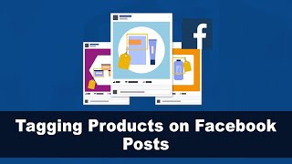 How to sell more on Facebook by tagging products from Catalog in Posts
