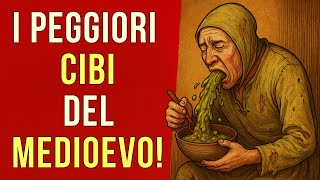 The worst foods of the Middle Ages!