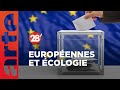 Campagne des européennes : les enjeux écologiques portés disparus ?  - 28 Minutes - ARTE