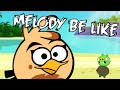 Melody Be Like