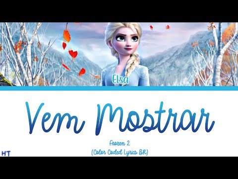 Vem Mostrar - Frozen 2 (Color Coded Lyrics BR)