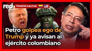 Gustavo Petro lashes out at Donald Trump: Colombia's army is warned if he attacks the U.S.