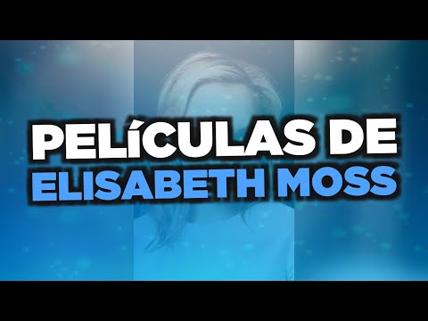 Las mejores películas de Elisabeth Moss