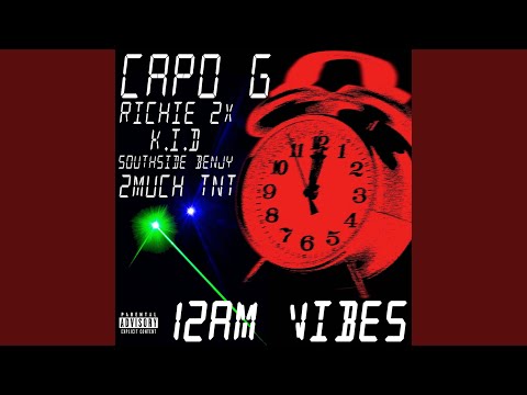12 AM VIBES (feat. Richie 2x, K.I.D, Southsidebenjy & 2muchtnt)
