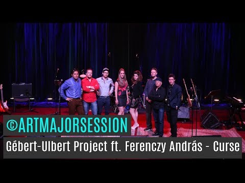 Gébert - Ulbert Project ft.  Ferenczy András - Curse I Art Major Session