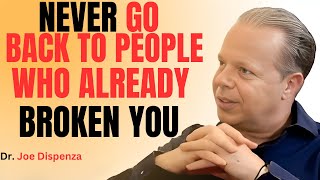 NEVER GO BACK TO THE PEOPLE WHO ALREADY BROKEN YOU