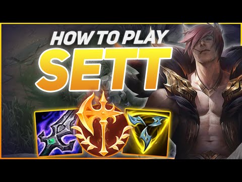 HOW TO PLAY SETT SEASON 12 | BEST Build & Runes | Season 12 Sett guide | League of Legends