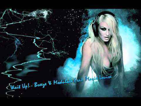 Breeze & Modulate Feat. Marie Louise - Wait Up