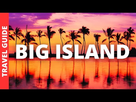 Hawaii Big Island Travel Guide: 18 BEST Things To Do On Hawaii's Big Island
