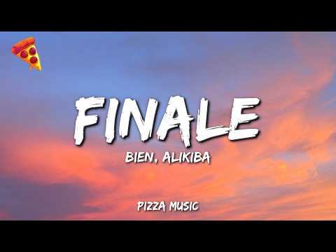 BIEN X ALIKIBA - FINALE (Lyrics)