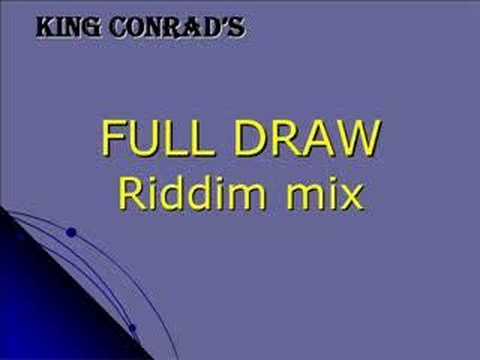 King Conrad's Mix - Full Draw riddim (2007)