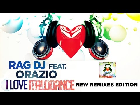 RAG DJ feat. Orazio - I Love Italodance (New Remixes Edition)