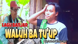 Download lagu Lagu banjar lucu_Waluh batu'up cipt.Abdul khair mp3 Download lagu Lagu banjar lucu_Waluh batu'up cipt.Abdul khair mp3
