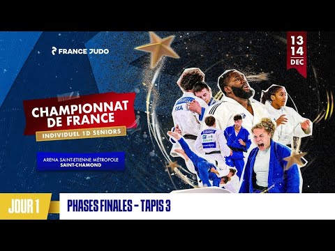 Jour 1 - Tapis 3 Phases Finales : Championnat de France individuel 1D 2025