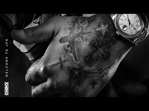 Chinx - Go Get It (Welcome To JFK)