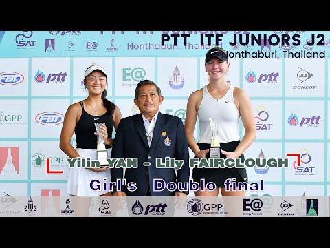 PTT  ITF JUNIORS J2 Girls Doubles Final - Lily FAIRCLOUGH (AUS) [3] / Yilin YAN (AUS)