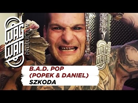 B.A.D. POP (POPEK & DANIEL) - SZKODA
