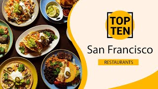 Top 10 Best Restaurants to Visit in San Francisco, California | USA - English