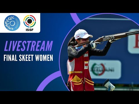 Livestream - Skeet Women Final - ISSF World Championship Shotgun