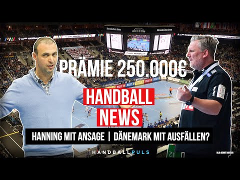 #HandballTagesnews - Hanning mit Ansage | DHB mit neuem Ausrüster | Dänemark mit ausfällen? | Prämie