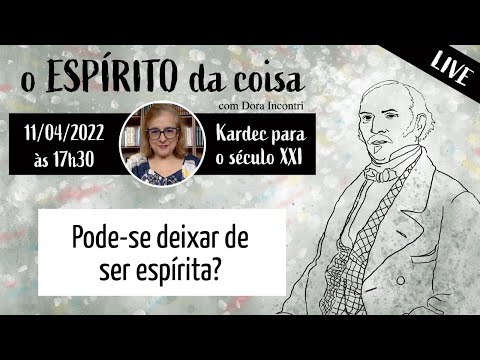 Espírito da coisa 038 - Pode-se deixar de ser espírita?