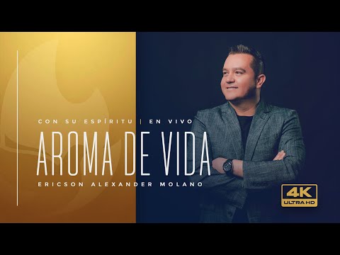 Aroma De Vida | Ericson Alexander Molano | Álbum: Con Su Espíritu