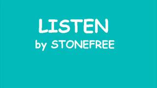 Listen - Stonefree