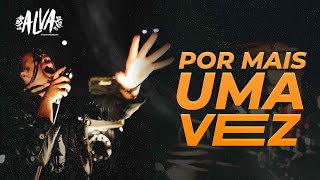 Download lagu Alva - Por Mais Uma Vez -  VIDEO mp3