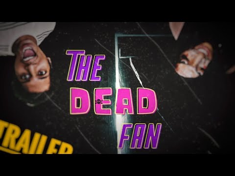 The Dead Fan | Vedant Doshi | Trailer