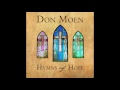 Don Moen - Hymns of Hope Full Album