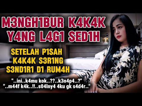 Kakak memaafkan kesalahan adiknya | Setelah kakak berpisah
