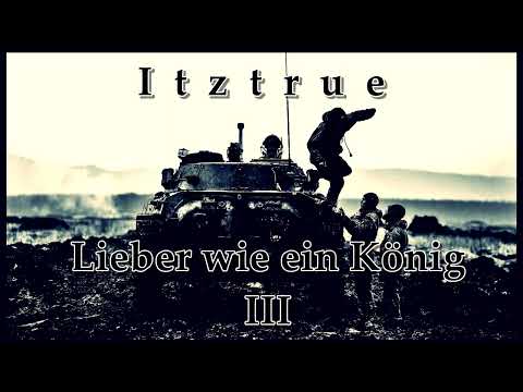 ITZTRUE - "Lieber wie ein König III" (prod. Fifty Vinc x Didker)