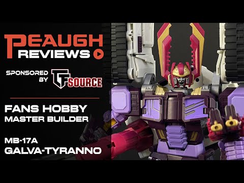 Video Review: Fans Hobby MB-17A GALVA-TYRANNO