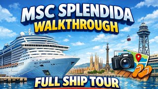 MSC Splendida Walkthrough | Full Ship Tour from the Port of Barcelona