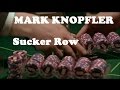 Mark Knopfler - SUCKER ROW (2004) Video