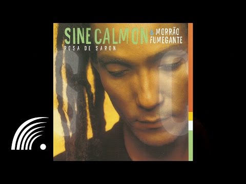 Sine Calmon & Morrão Fumegante - Gueto (Rosa de Saron)  - Oficial
