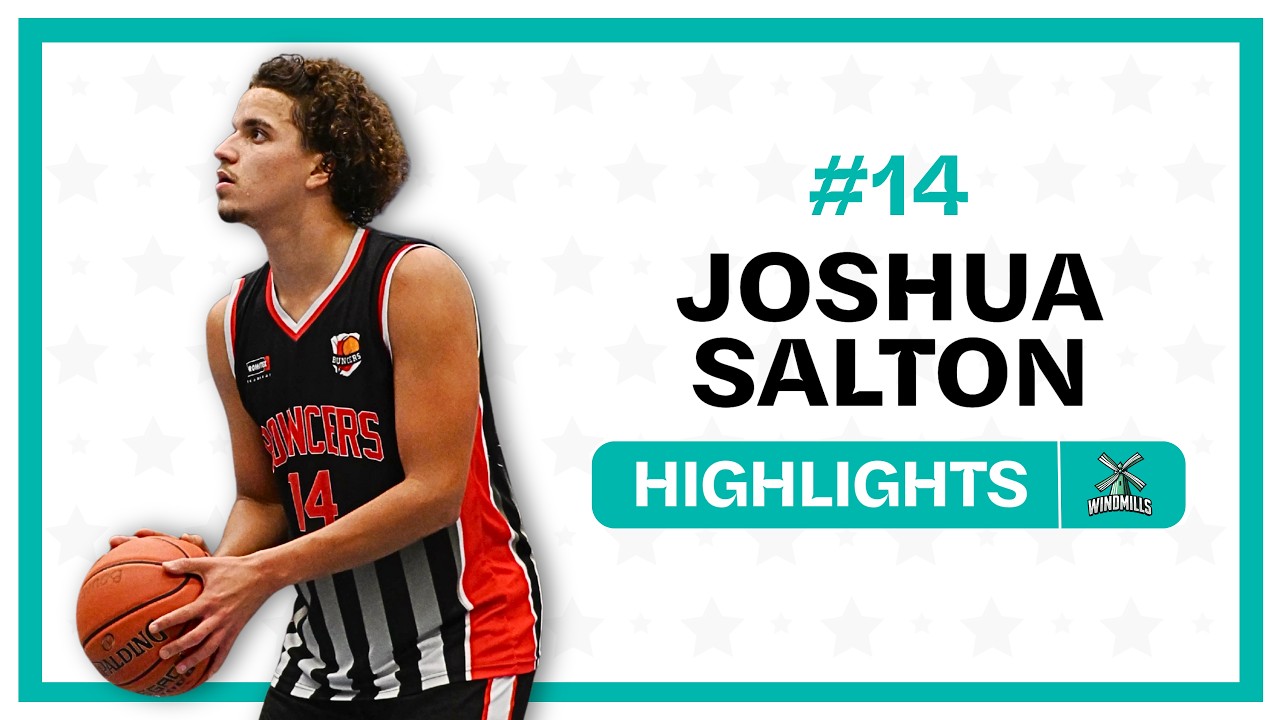 JOSHUA SALTON Highlight Tape | Windmills