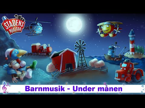 Barnmusik – Under månen - Stadens Hjältar