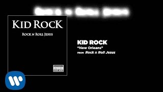 Kid Rock - New Orleans