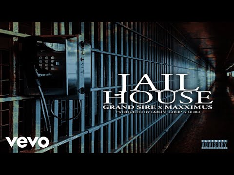 Grandsire, Maxximus - Jailhouse (Official Video)