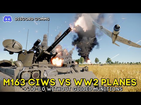 M163 CIWS vs WW2 Planes + 7.0-8.0 With Unguided Munitions - WAR THUNDER