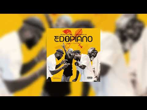 Two Tigers x Shallipopi x Spurz tunez - EDOPIANO (Official Audio) ft SMV & Sir OHENHEN