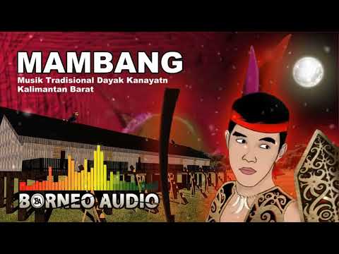 MAMBANG | JONGGAN DAYAK KANAYATN