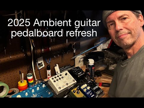 Rebuilding my ambient guitar pedalboard