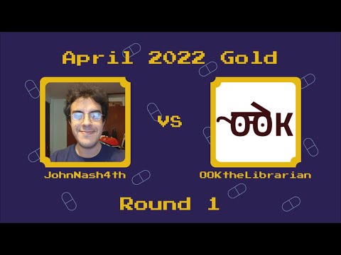 DrMC Speed Monthly April 2022 - JohnNash4th vs OoktheLibrarian - Round 1