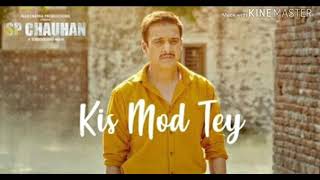 Kis Mod Tey Mp3 Song | SP CHAUHAN | Jimmy Shergill, Yuvika Chaudhary | Ranjit Bawa